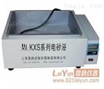 新一代KXS-4数显优质电砂浴\高精度电砂浴\厂家现货批发
